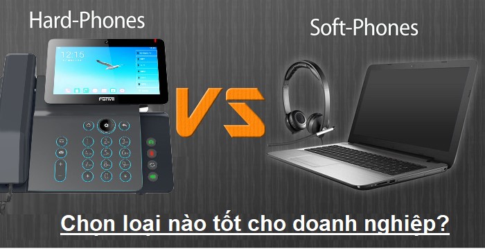 Điện thoại bàn ip và Softphone : So sánh